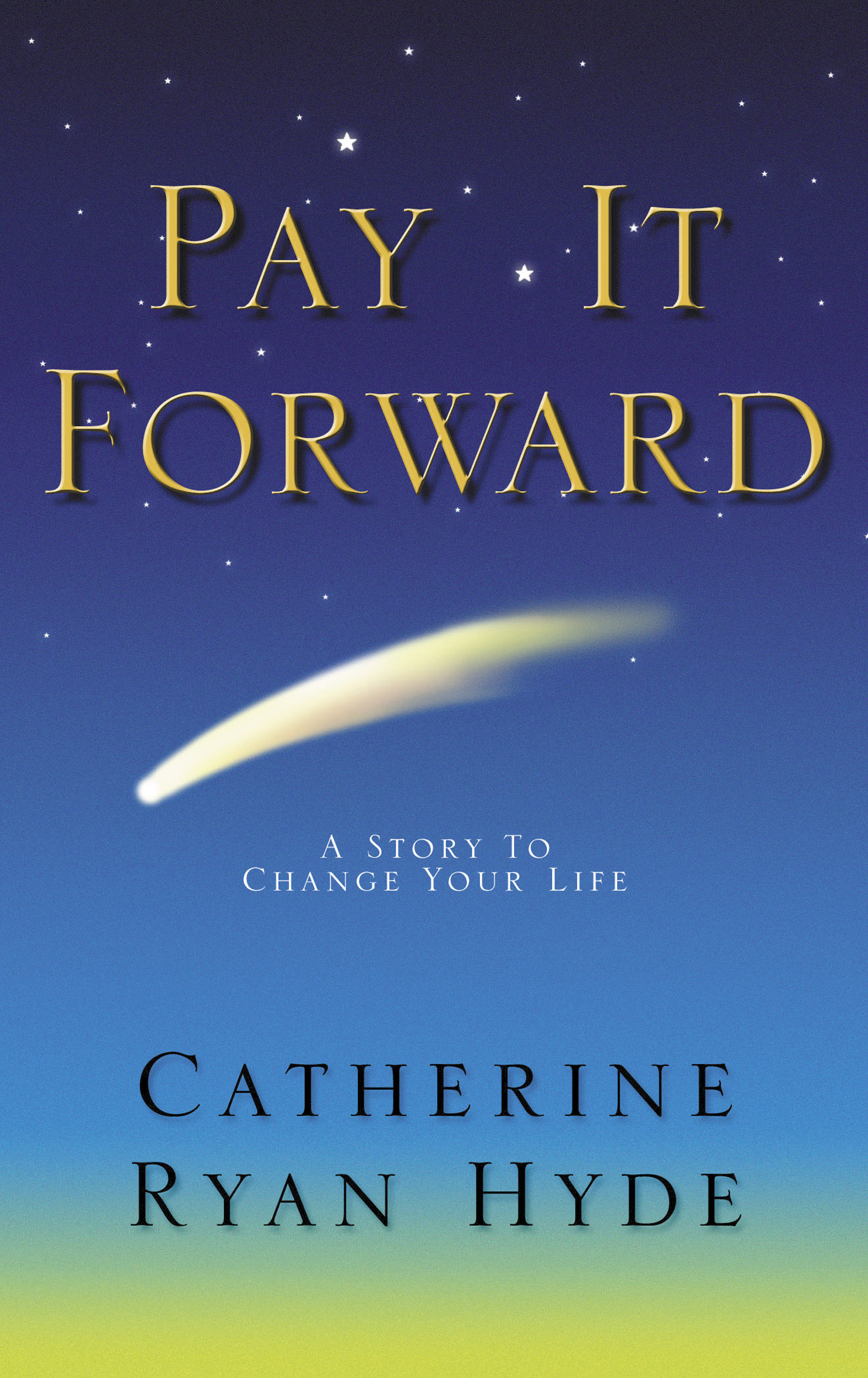 Forward book. Catherine Ryan Hyde pay it forward. Кэтрин Райан Хайд книги. Pay forward. Pay it forward book.